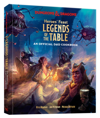 Heroes' Feast: Legends of the Table (An Official D&D CookBook)