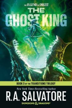 Novel: Dungeons & Dragons: The Legend of Drizzt- The Transitions Trilogy- The Ghost King (Book 3)