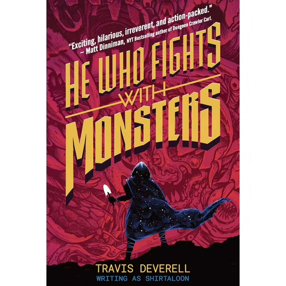 He Who Fights With Monsters, Book 1