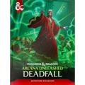 D&D, 5e: Arcana Unleashed Deadfall